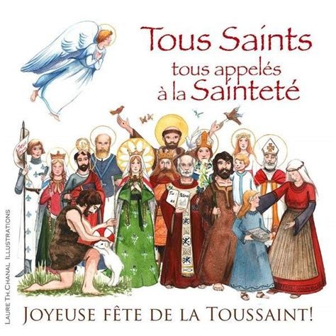 Tous saints, tous appelés à la sainteté. Plusieurs saints représentés : saint Jean Baptiste, saint Louis, et d'autres. Joyeuse fête de la Toussaint